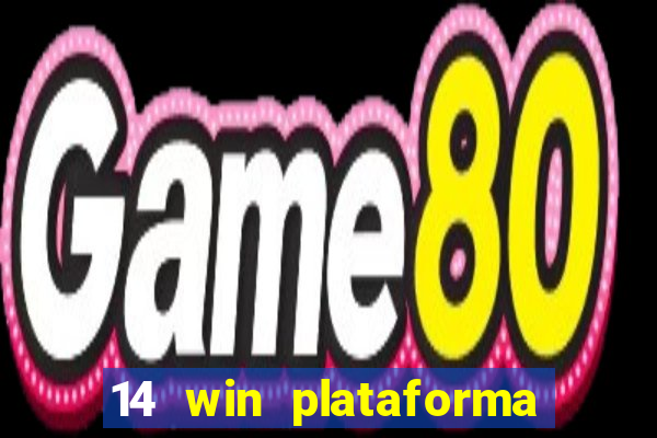 14 win plataforma de jogos